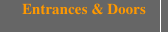 Entrances & Doors