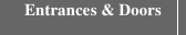 Entrances & Doors